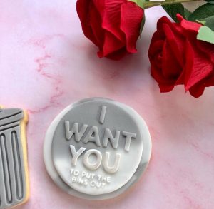 I Want You To Put The Bins Out Fondant Stamp Embosser, Funny Valentines