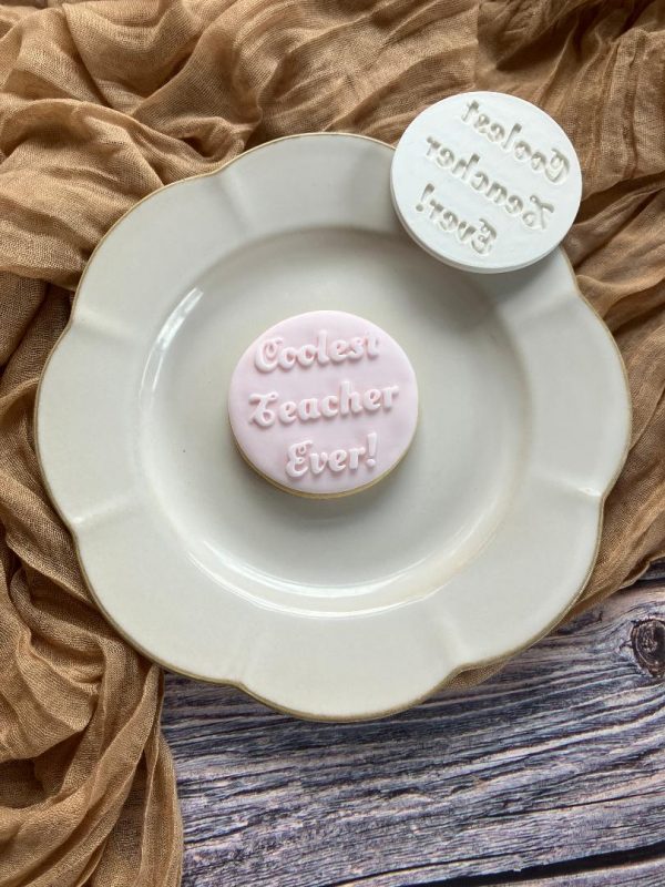 Coolest Teacher Ever Fondant Embosser