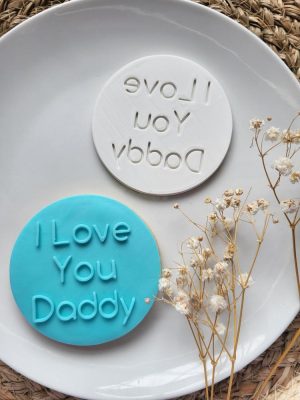 I Love You Daddy Fondant Stamp Embosser, Father's Day, First Father's Day, Daddy Birthday