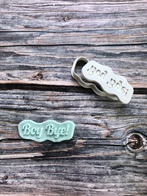 Boy Bye Cookie Cutter and Fondant Stamp Embosser