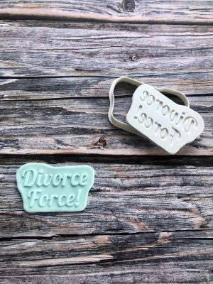 Divorce Force Cookie Cutter and Fondant Stamp Embosser