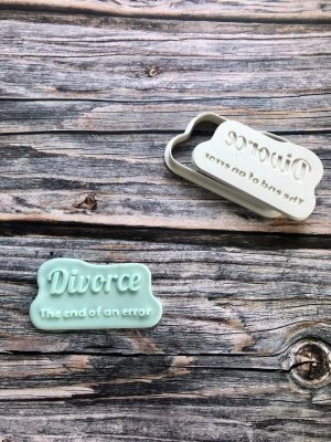 Divorce The End of an Error Cookie Cutter and Fondant Stamp Embosser