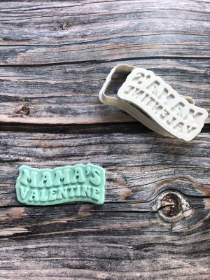 Mama's Valentine Cookie Cutter and Fondant Stamp Embosser, Valentines Day Embosser, Love