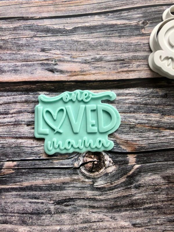 One Loved Mama Cookie Cutter and Fondant Stamp Embosser, Mother's Day, Mother's Birthday, Mum