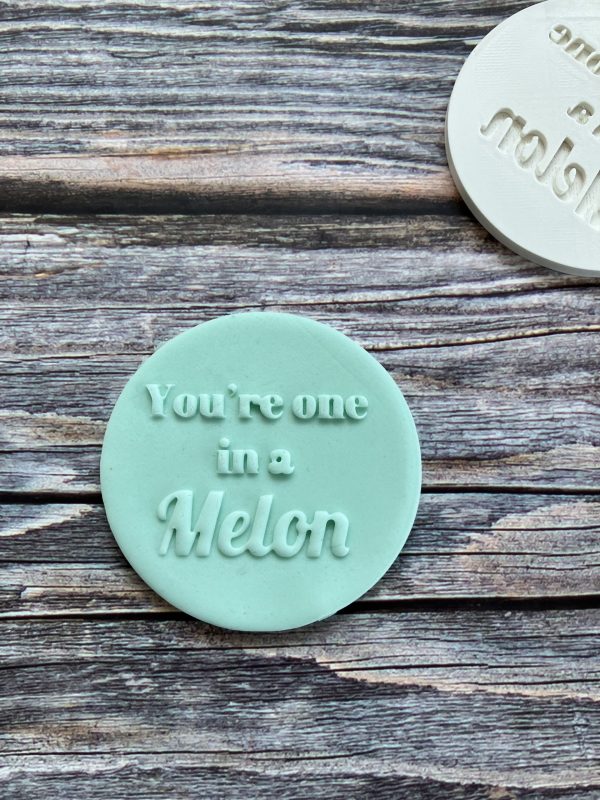 IMG_0786 You’re One In A Melon Fondant Stamp Embosser, One In A Million, Thank You, Teacher Appreciation