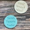 Santa's Favourite Teacher Cookie Stamp
