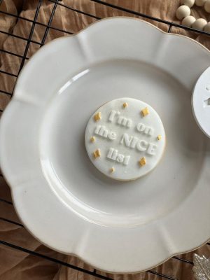 7cm round fondant embosser with the text I’m on the Nice List – Christmas design