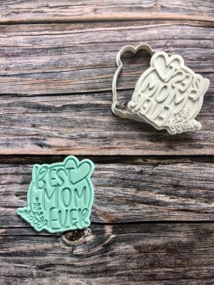 Best Mom Ever Cookie Cutter and Fondant Stamp