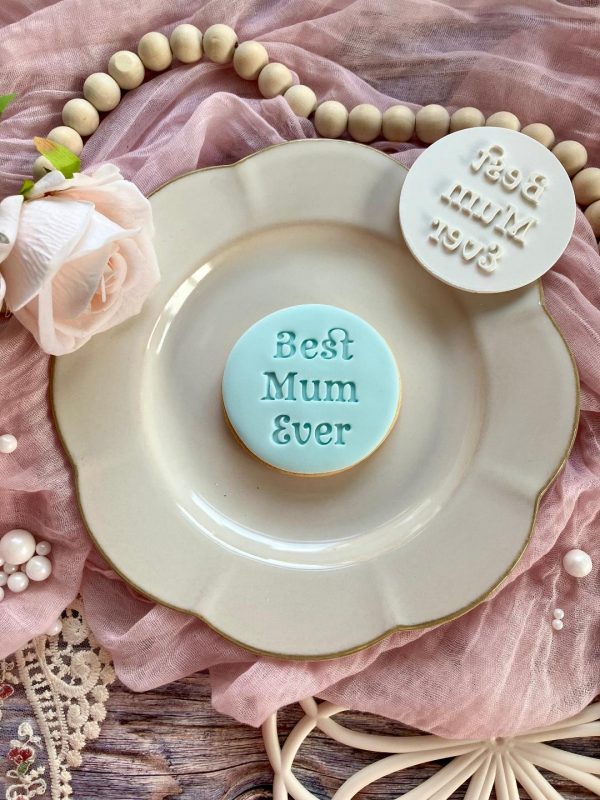 Best Mum Ever Cookie Stamp Best Mum Ever Cookie Stamp