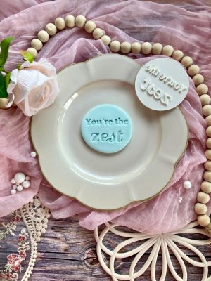 You're The Zest Cookie Stamp