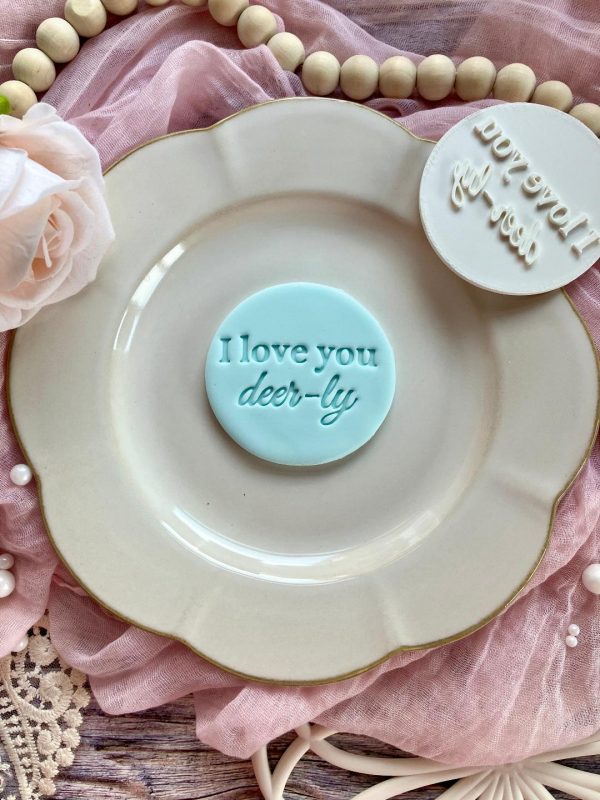 I Love You Deer-ly Cookie Stamp , Mother's Day, Mothers Day, Mothering Sunday, Bestie, Friend, Deer Theme