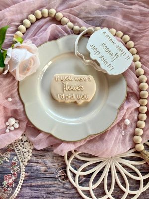 If You Were a Flower I'd Pick You