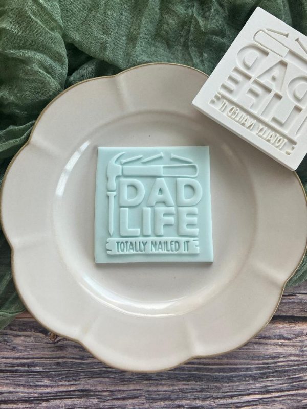 Dad Life Totally Nailed It Fondant Stamp Embosser Dad Life Totally Nailed It Fondant Stamp Embosser
